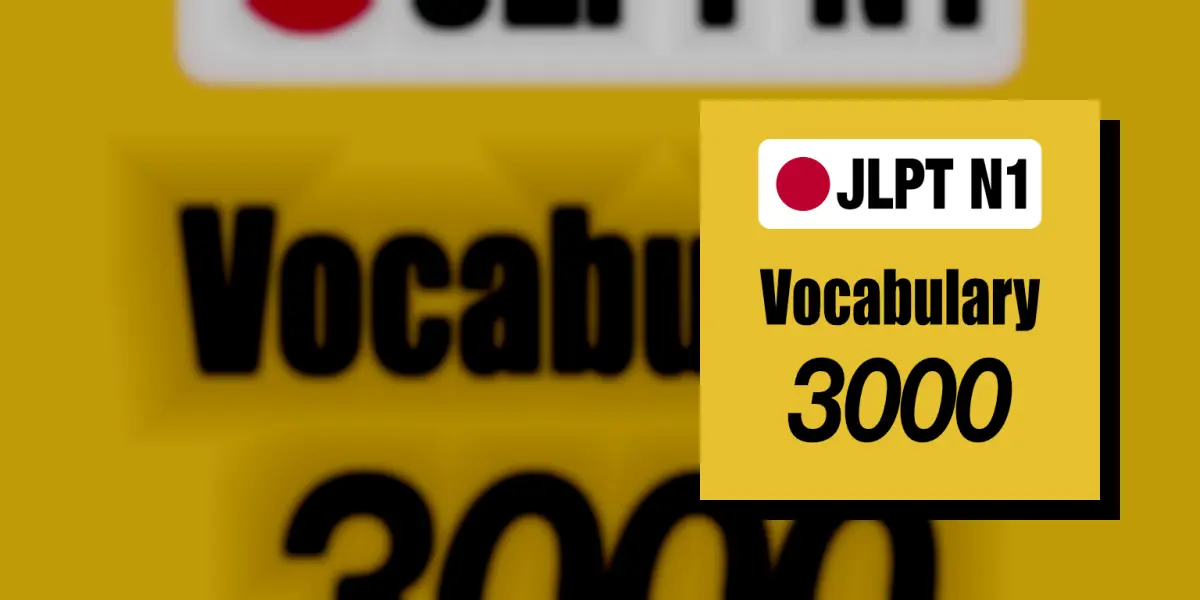 N1 JLPT Kosa Kata 3000